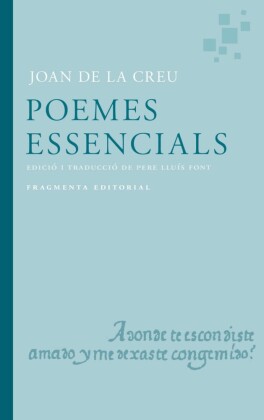Poemes essencials de Joan de la Creu
