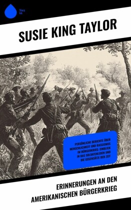 Erinnerungen an den Amerikanischen Bürgerkrieg