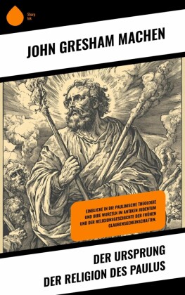 Der Ursprung der Religion des Paulus
