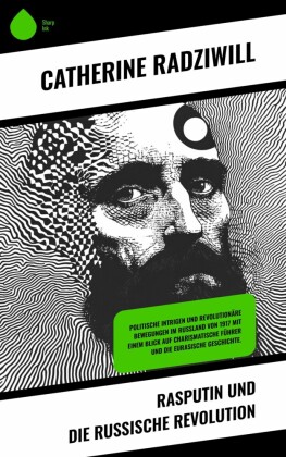 Rasputin und die Russische Revolution