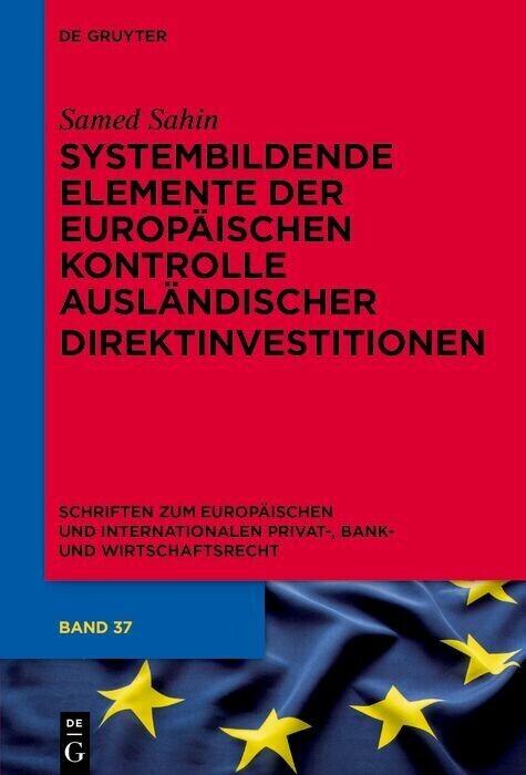 Systembildende Elemente der Europäischen Kontrolle ausländischer Direktinvestitionen main product photo