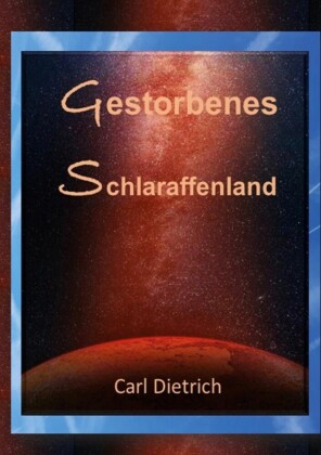 Gestorbenes Schlaraffenland