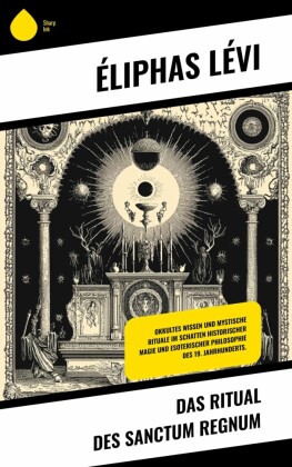 Das Ritual des Sanctum Regnum
