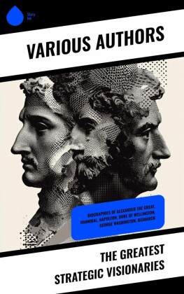 The Greatest Strategic Visionaries