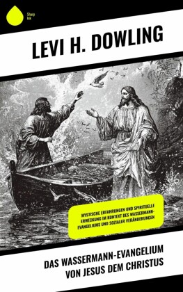 Das Wassermann-Evangelium von Jesus dem Christus