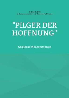 "Pilger der Hoffnung"