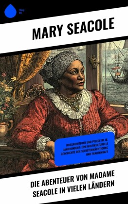 Die Abenteuer von Madame Seacole in vielen Ländern