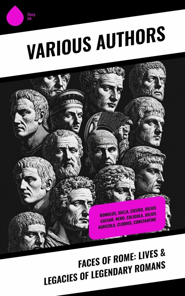 Faces of Rome: Lives & Legacies of Legendary Romans main product photo