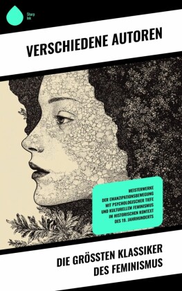 Die größten Klassiker des Feminismus