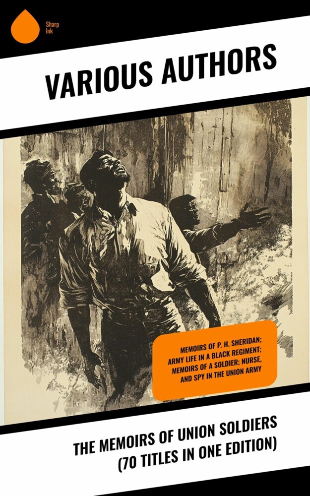 The Memoirs of Union Soldiers (70 Titles in One Edition) main product photo