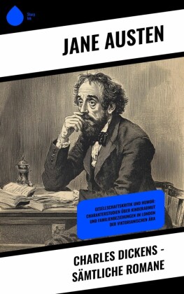 Charles Dickens - Sämtliche Romane