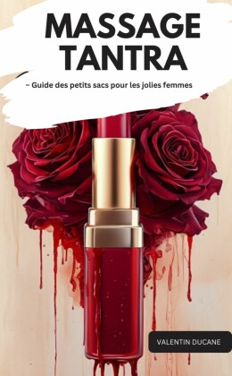 MASSAGE TANTRA - Guide des petits sacs pour les jolies femmes
