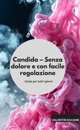 Candida - Senza dolore e con facile regolazione Guida per tutti i giorni