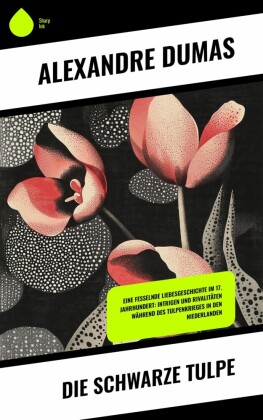Die schwarze Tulpe
