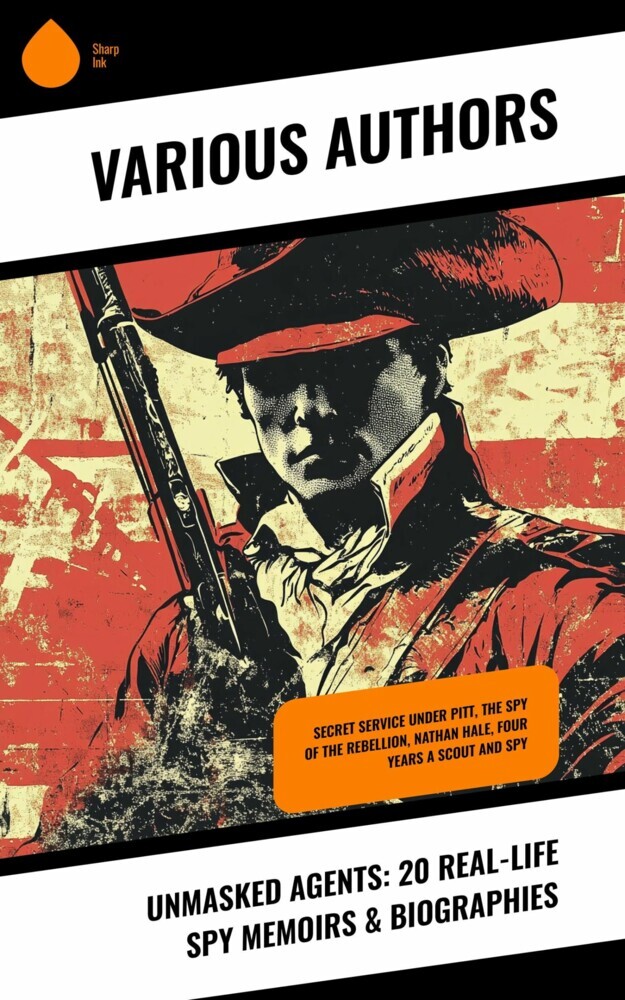 Unmasked Agents: 20 Real-Life Spy Memoirs & Biographies main product photo
