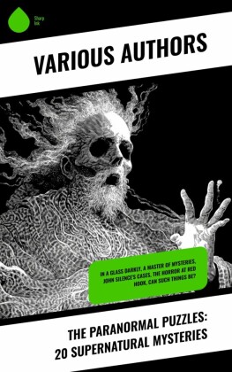 The Paranormal Puzzles: 20 Supernatural Mysteries