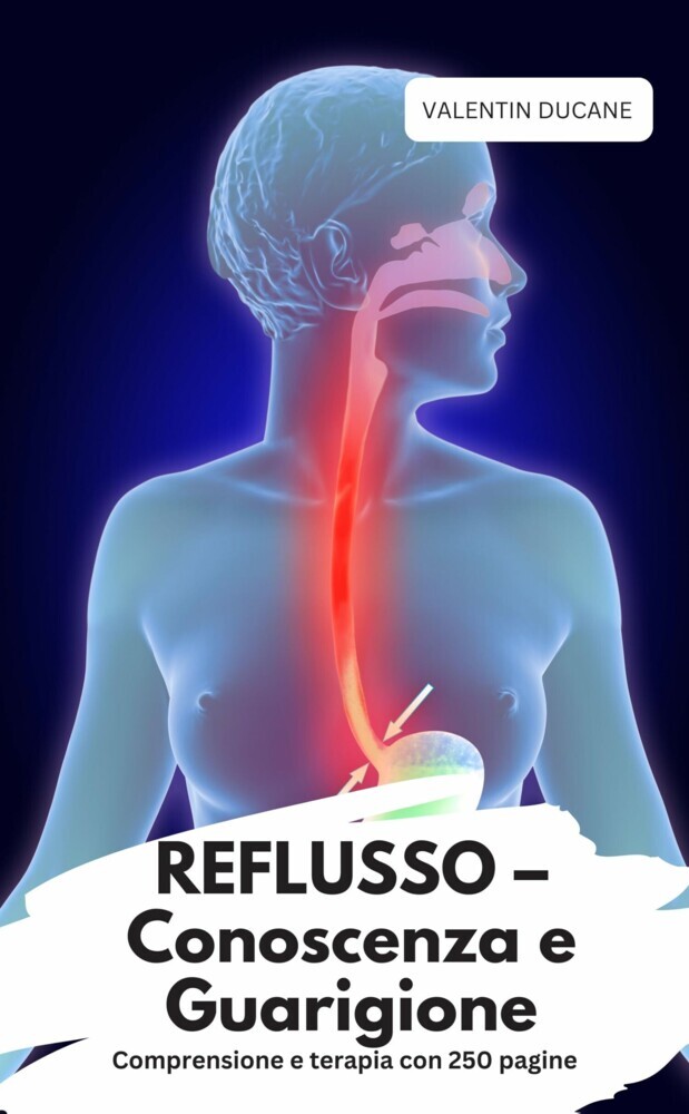 REFLUSSO - Conoscenza e Guarigione Comprensione e terapia con 250 pagine main product photo