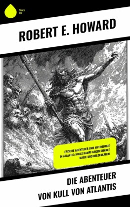 Die Abenteuer von Kull von Atlantis