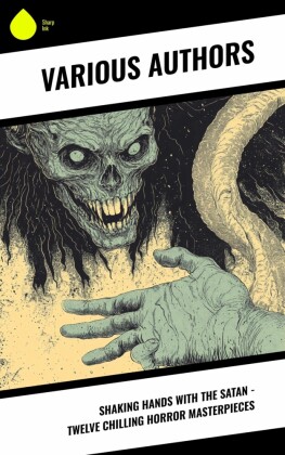 Shaking Hands With The Satan - Twelve Chilling Horror Masterpieces