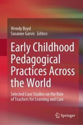 Early Childhood Pedagogical Practices Across the World