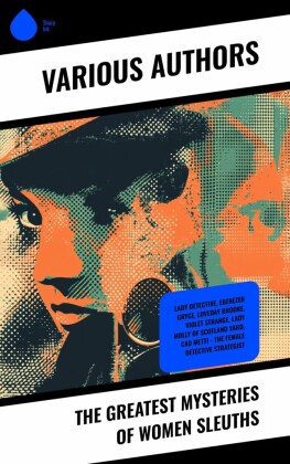 The Greatest Mysteries of Women Sleuths