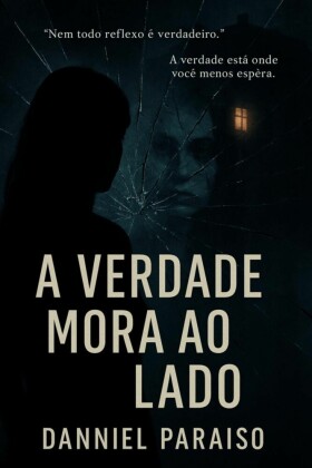 A Verdade Mora ao Lado