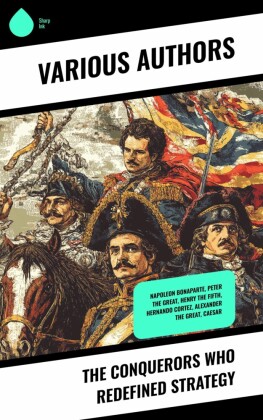 The Conquerors Who Redefined Strategy