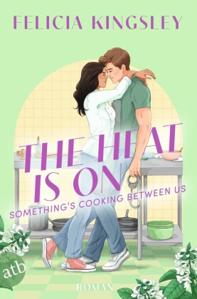 The Heat is on - Something's Cooking Between Us