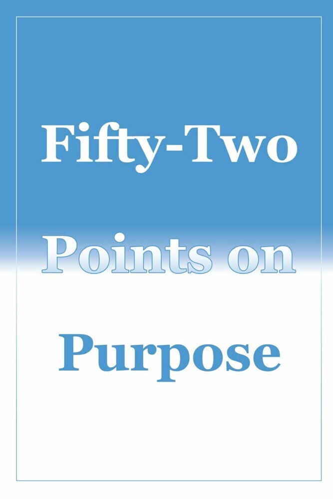 Fifty-Two Points on Purpose main product photo
