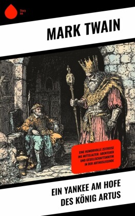 Ein Yankee am Hofe des König Artus