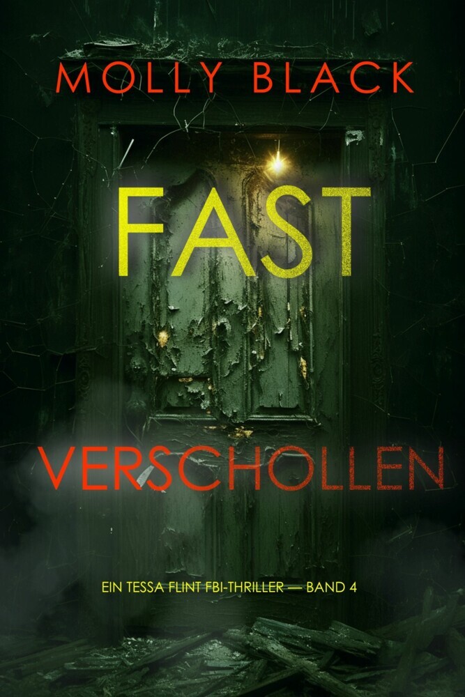Fast Verschollen (Ein Tessa Flint FBI-Thriller - Band 4) main product photo