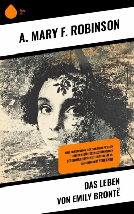 Das Leben von Emily Brontë