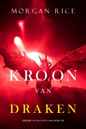 Kroon van Draken (Tijdperk van de Tovenaars-Boek Vijf)