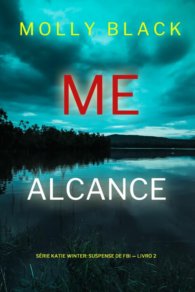 Me Alcance (Série Katie Winter: Suspense de FBI - Livro 2) main product photo