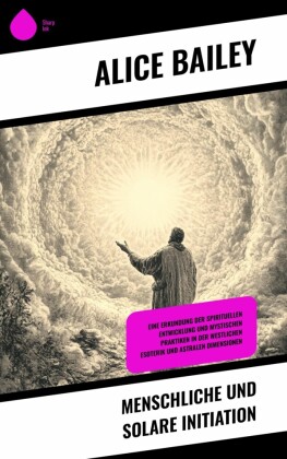 Menschliche und solare Initiation