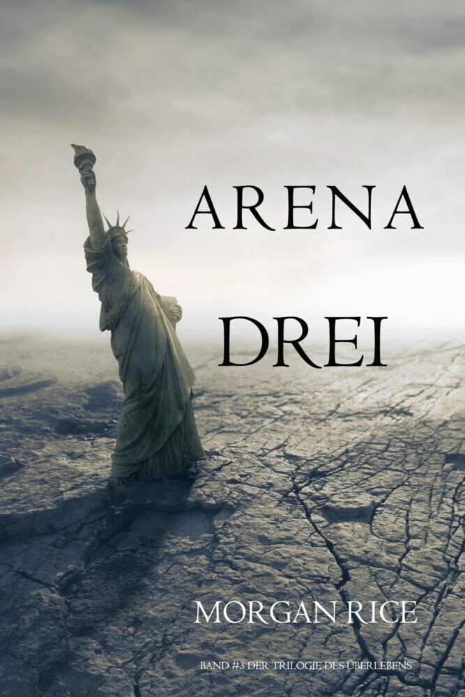 Arena Drei (Band #3 Der Trilogie Des Überlebens) main product photo