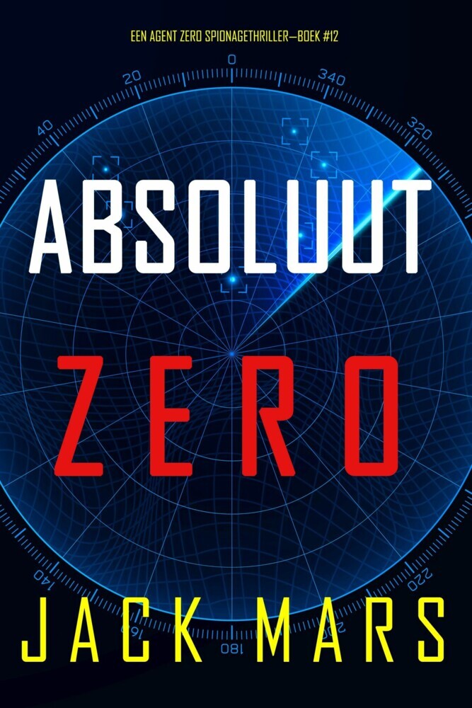 Absoluut Zero (Een Agent Zero Spionagethriller-Boek #12) main product photo