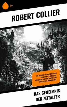 Das Geheimnis der Zeitalter