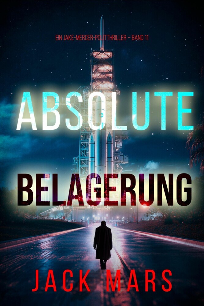 Absolute Belagerung (Ein Jake-Mercer-Politthriller - Band 11) main product photo