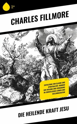 Die heilende Kraft Jesu