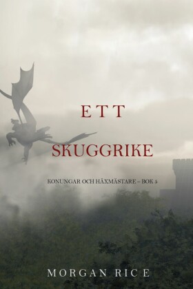 Ett skuggrike (Konungar Och Häxmästare - Bok 5)