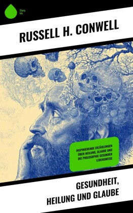 Gesundheit, Heilung und Glaube