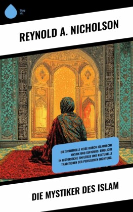 Die Mystiker des Islam