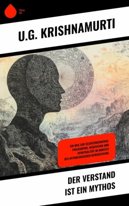 Der Verstand ist ein Mythos