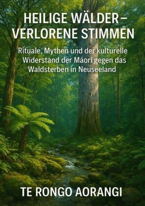Heilige Wälder -  Verlorene Stimmen
