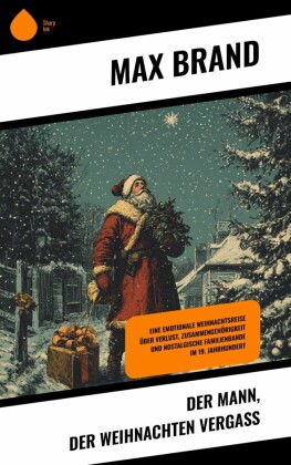 Der Mann, der Weihnachten vergaß