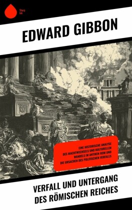 Verfall und Untergang des Römischen Reiches
