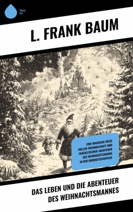 Das Leben und die Abenteuer des Weihnachtsmannes