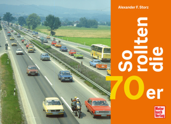 So rollten die 70er