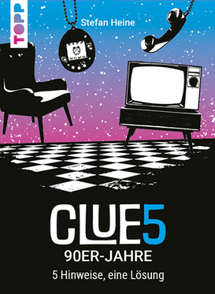 CLUE5 #90er-Jahre. 5 Hinweise, nur eine Lösung. Das Trend-Quiz für deine Tasche